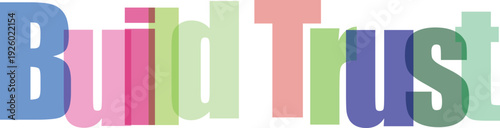 Colorful Overlapping Build Trust Text Vector Illustration