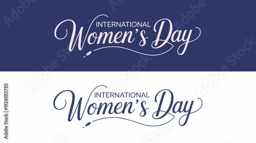 Two Banners Celebrating International Womens Day in Blue and White script