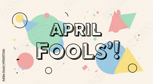 Colorful april fools' day graphic with geometric shapes and text on beige background