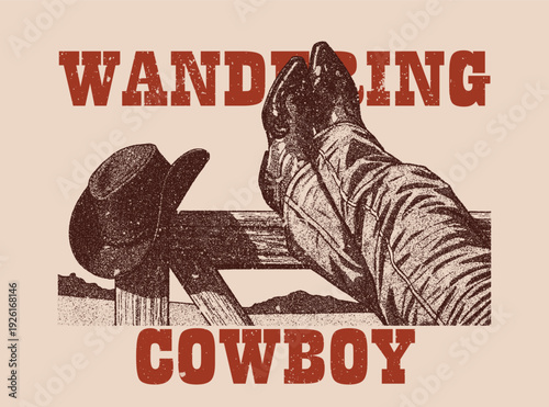 Vintage illustration of cowboy boots in the desert. Retro western artwork with Wander in the West quote for t shirt print. Retro Cowgirl boots with hat. Vector isolated design for postcard, t-shirt, C