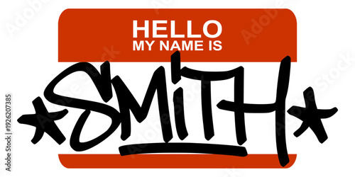 Smith Name Tag Graffiti on Orange Sticker. Bold Black Hand Style Urban Lettering for The Builders Collection and Personal Identity Design.