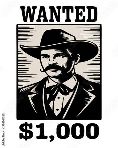 A black and white vintage-style wanted poster design with a textured, grainy background