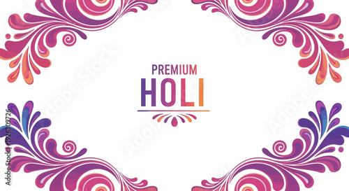 Vibrant Holi festival celebration background with colorful floral patterns and 'PREMIUM HOLI' text in purple, pink, and orange hues on a white background.
