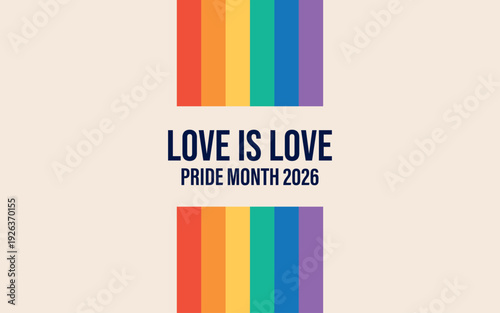 Pride Month banner with Pride Flag. LGBTQ Rainbow flag with Pride Month text. Love is Love 2026