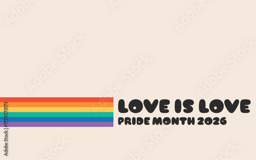 Pride Month banner with Pride Flag. LGBTQ Rainbow flag with Pride Month text. Love is Love 2026
