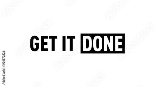 GET IT DONE motivational text