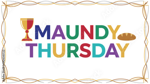 Maundy Thursday celebration with colorful text and symbols  