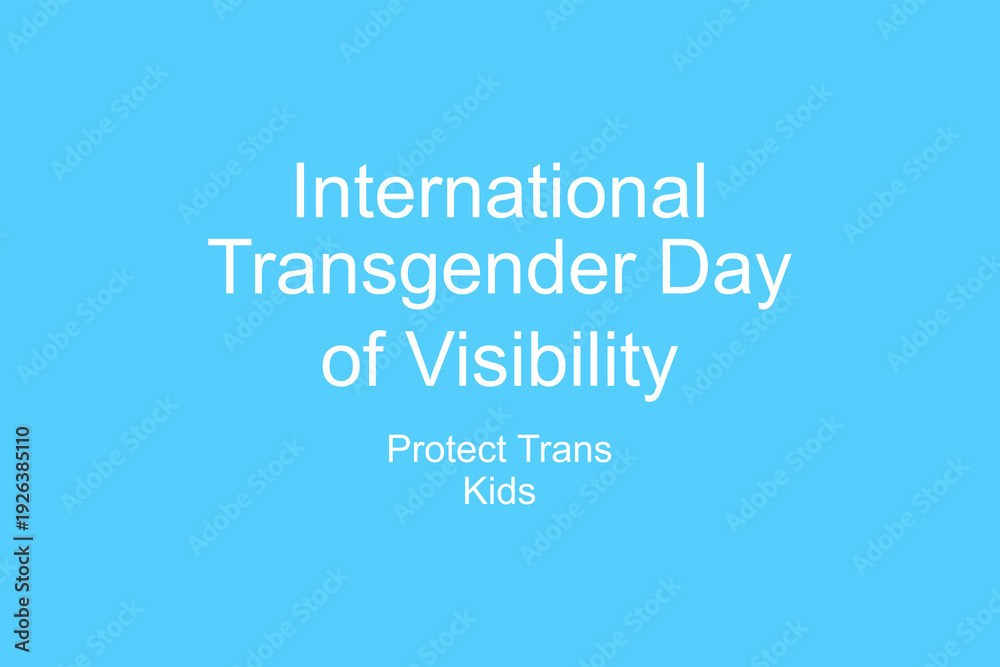 Fototapeta premium International Transgender Day Of Visibility Empowerment Poster