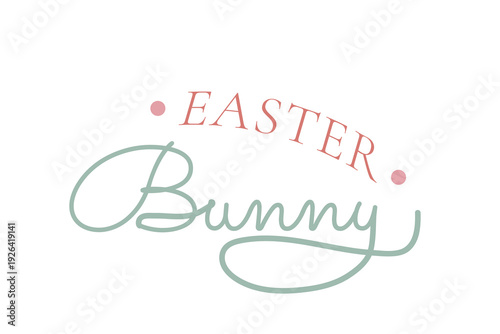 Easter Lettering Design. Calligraphy Artwork. Vector Script Featuring the Phrase Easter Bunny