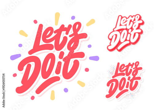 Lets Do It Motivational Handwritten Typography Collection