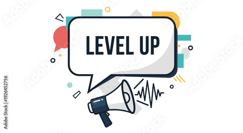 Level up message in a speech bubble with a megaphone and various geometric shapes for gaming or business progress.