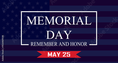 Memorial Day patriotic image background -  - vector illustration - America Honoring All Who Served