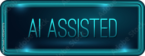 AI Assisted Technology Neon Stamp. Button Icon. UI UX design. Isolated Background. AI, Machine Learning. Futuristic, Digital, Blue Tech. AI Concept. Vector Illustration.