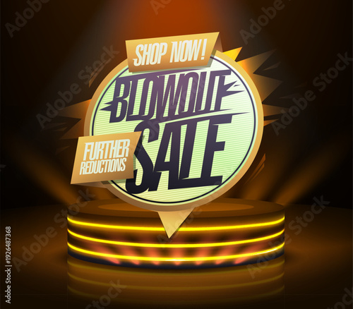 Blowout sale, shop now, further reductions - vector web banner template with podium