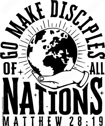 Fotografie Go Make Disciples SVG, Christian Svg, Scripture Svg, Inspirational Quote Svg