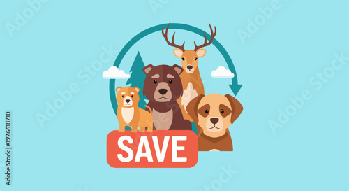 Diverse group of animals including a dog, puppy, bear, and deer, with a 'SAVE' banner, advocating for wildlife protection