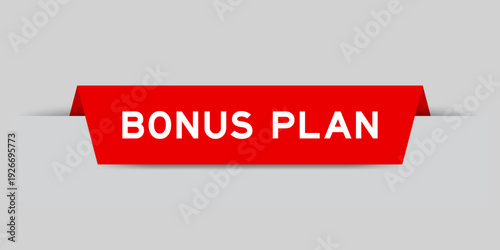 Red color inserted label with word bonus plan on gray background