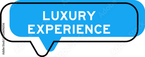 Speech banner and blue shade with word luxury experience on white background