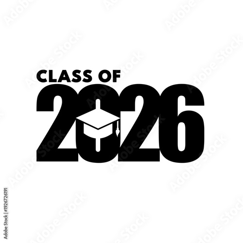 Class of 2026 congratulations graduates, black text with mortarboard on white background, vector illustration