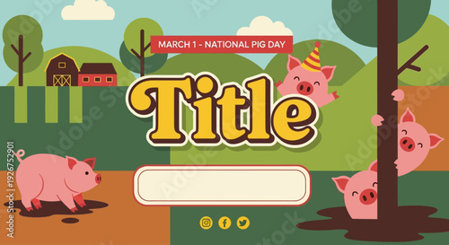 Happy pigs celebrating National Pig Day on farm