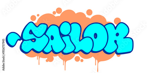 Sailor Nautical Profession Graffiti Throw Up. Bold Light Blue Bubble Lettering with Orange Drip Effect for Maritime Identity and Urban Design.