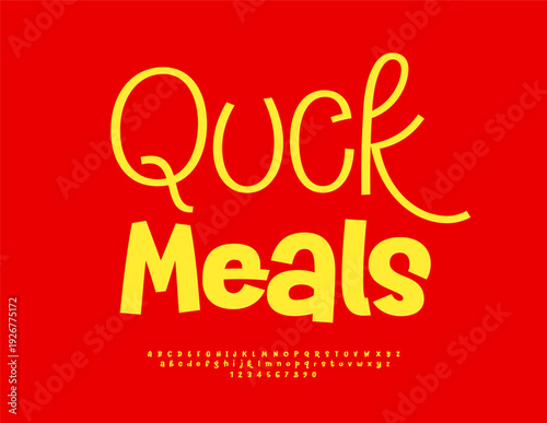 Vector Cooking badge Quick Meals. Bright Playful Font. Typography Yellow Alphabet Letters and Numbers set.