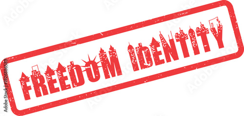 A Red Grunge Rubber Stamp Impression Displaying Freedom Identity and City Skyline