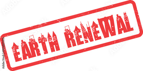Earth Renewal red rubber stamp with city skyline highlighting environmental regeneration
