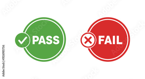 Two circular signs one green with a checkmark reading pass and one red with an x reading fail silhouette high quality