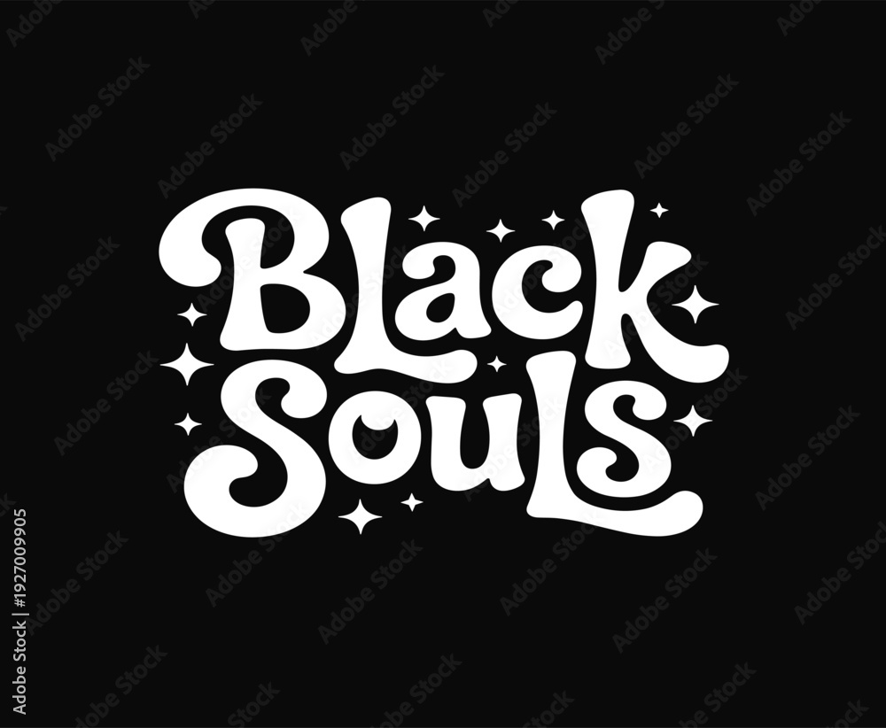 Obraz premium Retro psychedelic Black Souls typography design in white groovy lettering with sparkles isolated on black background for vintage streetwear apparel and aesthetic poster art