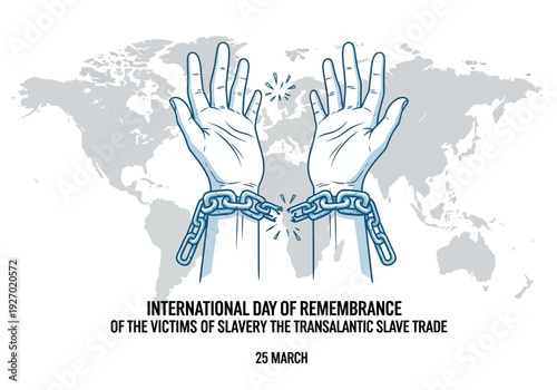 International day of remembrance of the victims of slavery and the transatlantic slave trade poster with chained hands