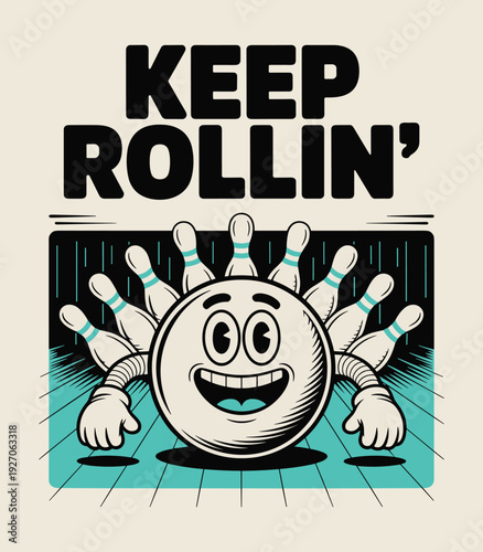 Retro style bowling mascot illustration featuring a smiling cartoon bowling ball with pins and keep rollin' motivational text