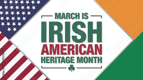 March is Irish American Heritage Month Banner with United States and Ireland Flags for Cultural Celebration and Diversity Awareness