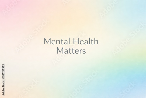 Mental Health Matters Text on Pastel Gradient Background