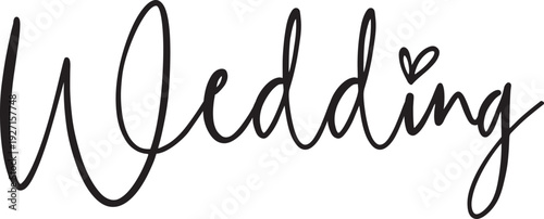 Wedding typography design on plain white transparent isolated background for invitation, card, shirt, hoodie, sweatshirt, apparel, tag, mug, icon, poster or badge