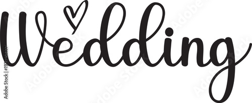 Wedding typography design on plain white transparent isolated background for invitation, card, shirt, hoodie, sweatshirt, apparel, tag, mug, icon, poster or badge