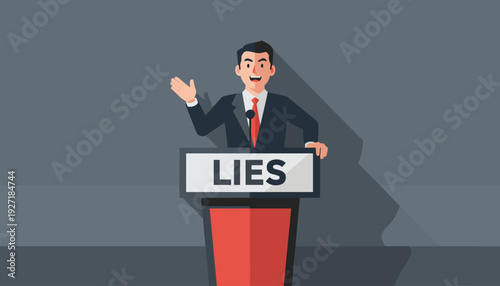 Vector illustration of a politician or businessman giving a speech at a podium labeled LIES, symbolizing political deception, fake news, propaganda, and dishonest leadership in public office.