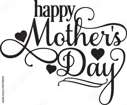 Happy mothers day elegant black calligraphy lettering with hearts and swirls for mothers day celebration