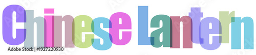 Colorful Chinese Lantern Text on White Background