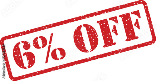 This red grunge rubber stamp clearly indicates a 6% OFF special discount presented against a white backdrop