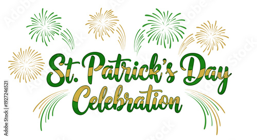 St patricks day celebration with colorful fireworks and festive text