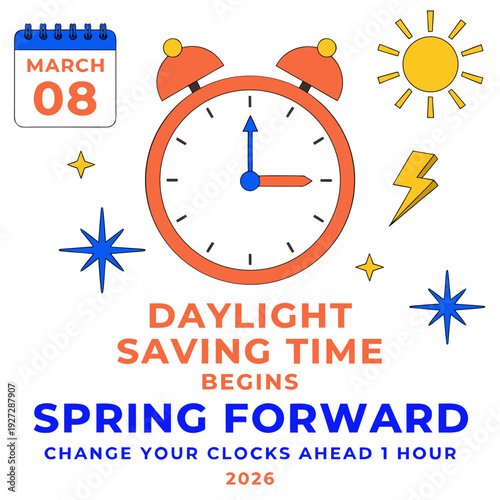 Daylight Saving Time Begins 2026 concept banner. Vector illustration of clock and info with calendar date of changing time in march 08. Spring Forward Time illustration banner. Change clocks ahead