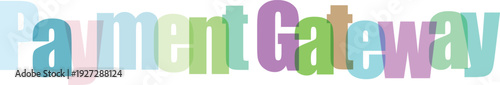 Multicolored block text spelling Payment Gateway on white background
