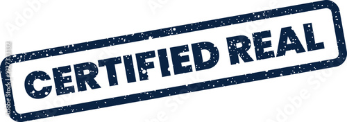 A rectangular grungy stamp featuring the text certified real indicating authenticity and verification