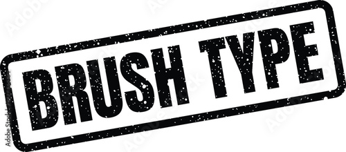 Black grunge stamp impression showcasing Brush Type lettering, often found in digital art menus and creative software options