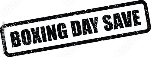 Black textured rubber stamp impression with BOXING DAY SAVE text, angled for marketing promotion
