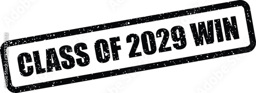 Bold grunge stamp indicating the victorious achievements and triumphs for the Class of 2029