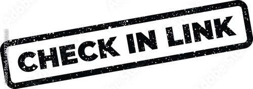 Digital grunge style stamp illustration featuring CHECK IN LINK text within a rectangular frame, for online access