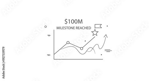 Line chart graphic illustrates a financial milestone achievement of one hundred million dollars reached successfully with an upward trending arrow and star marker.