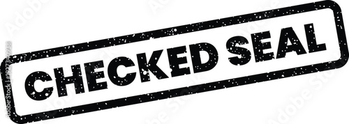 Fotografie Distressed black textured rubber stamp displaying CHECKED SEAL within its rectan